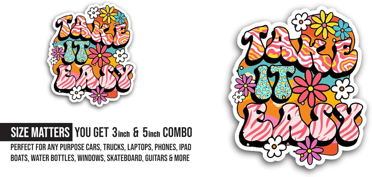 2 (Pieces) 3" and 5" Take it Easy Sticker, Waterproof Vinyl Decals for Many Purpose Like Cars, Trucks, Laptops, Phones, Windows and More