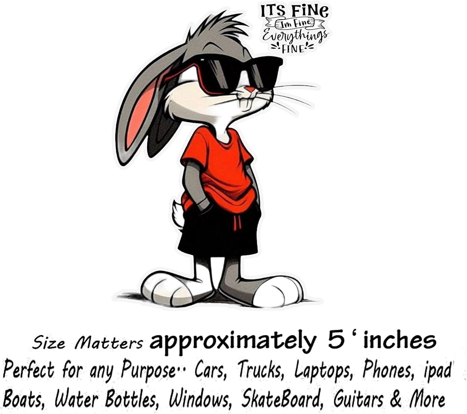 It's Fine Rabbit 5" Real Vinyl Sticker, Waterproof Vinyl Decals for Many Purpose Like Cars, Trucks, Laptops, Phones, Windows and More