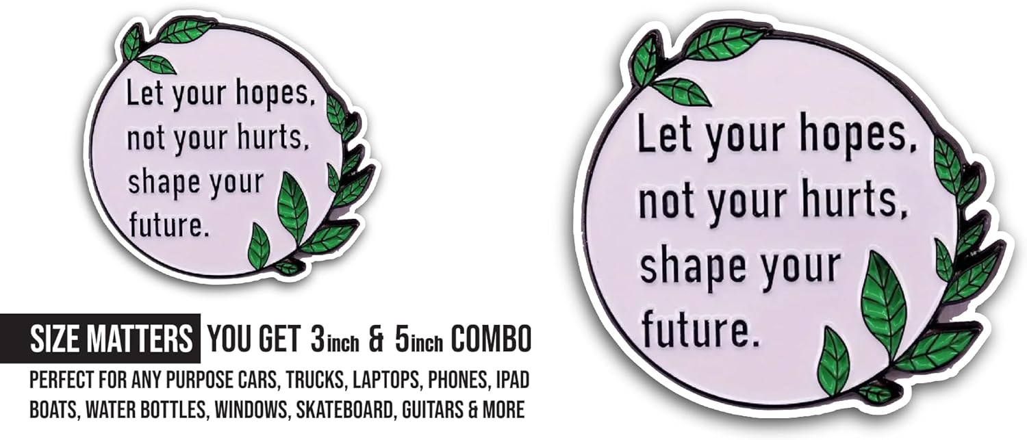 2 (Pieces) 3" and 5" Let Your Hopes Sticker, Waterproof Vinyl Decals for Many Purpose Like Cars, Trucks, Laptops, Phones, Windows and More