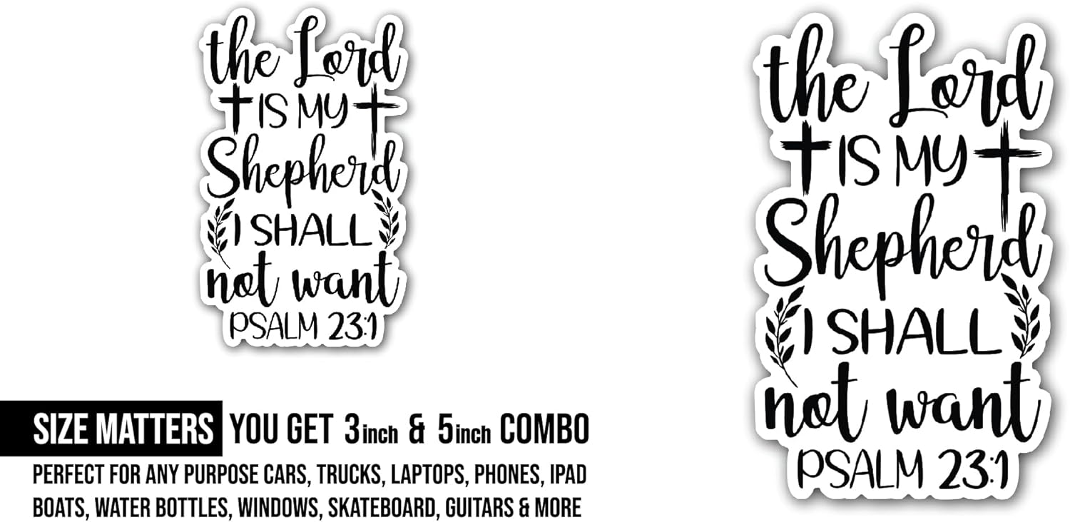 2 (Pieces) 3" and 5" The Lord is My Shepherd Sticker, Waterproof Vinyl Decals for Many Purpose Like Cars, Trucks, Laptops, Phones, Windows and More