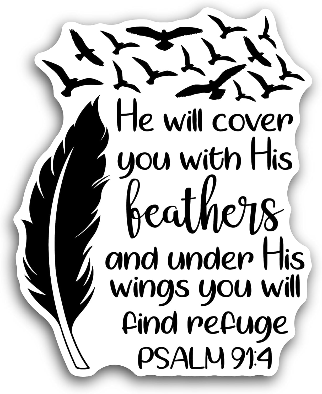 2 (Pieces) 3" and 5" He Will Cover You with His Feathers Sticker, Waterproof Vinyl Decals for Many Purpose Like Cars, Trucks, Laptops, Phones, Windows and More