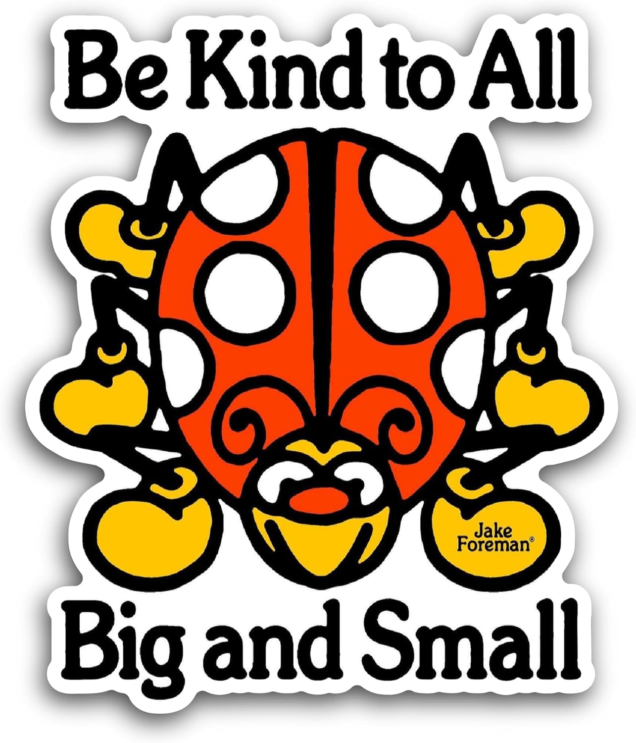 2 (Pieces) 3" and 5" Be Kind to All Sticker, Waterproof Vinyl Decals for Many Purpose Like Cars, Trucks, Laptops, Phones, Windows and More