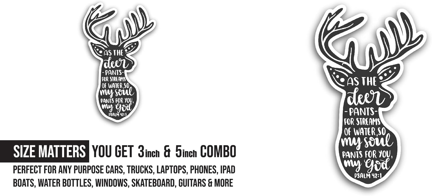 2 (Pieces) 3" and 5" As The Deer Text Sticker, Waterproof Vinyl Decals for Many Purpose Like Cars, Trucks, Laptops, Phones, Windows and More