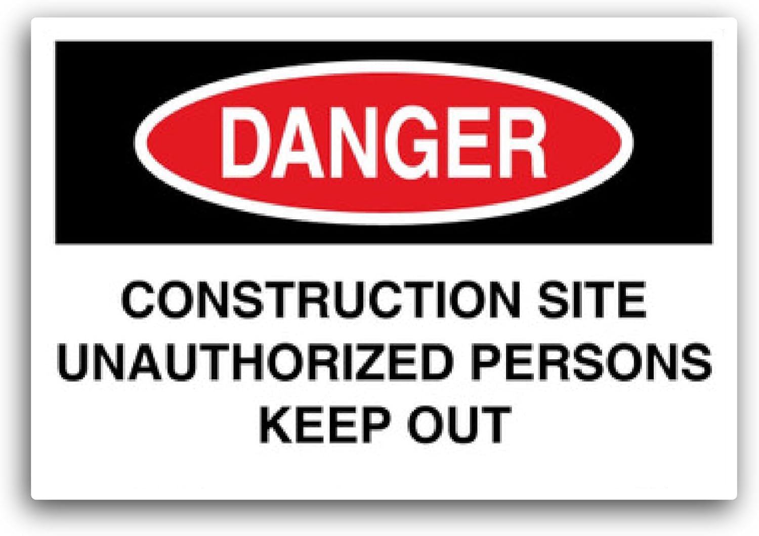 2 (Pieces) 3" and 5" Danger Construction Site Unauthorized Persons Keep Out Sticker, Waterproof Vinyl Decals for Many Purpose Like Cars, Trucks, Laptops, Phones, Windows and More
