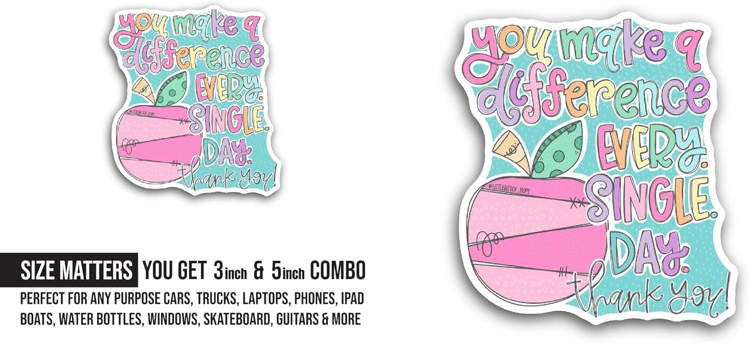 2 (Pieces) 3" and 5" You Make A Difference Sticker, Waterproof Vinyl Decals for Many Purpose Like Cars, Trucks, Laptops, Phones, Windows and More