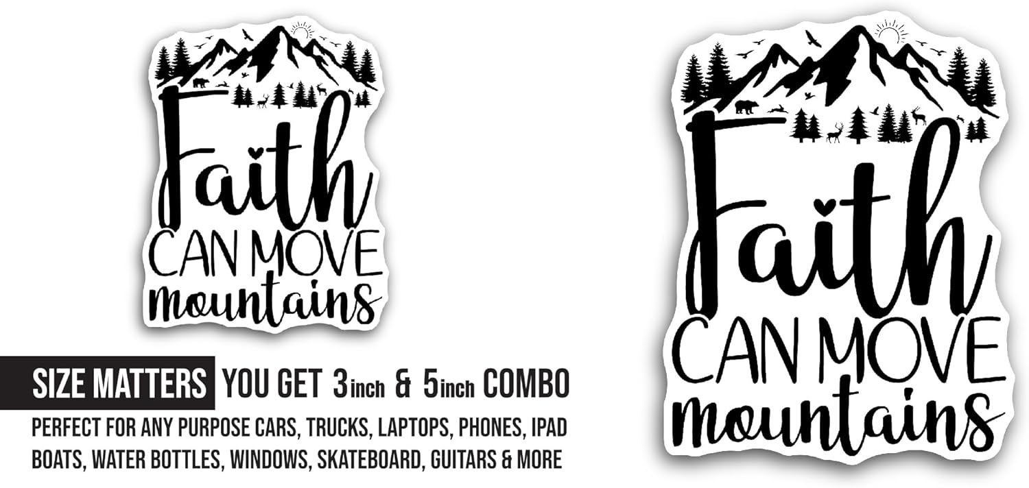 2 (Pieces) 3" and 5" Faith Can Move Mountains Sticker, Waterproof Vinyl Decals for Many Purpose Like Cars, Trucks, Laptops, Phones, Windows and More