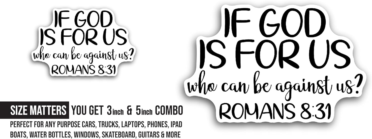 2 (Pieces) 3" and 5" If God is for Us Who Can Be Against Us Sticker, Waterproof Vinyl Decals for Many Purpose Like Cars, Trucks, Laptops, Phones, Windows and More