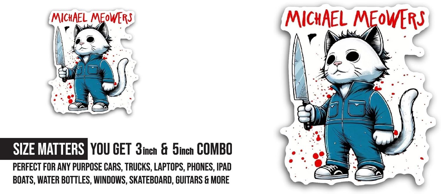 2 (Pieces) 3" and 5" Michael Meowers Sticker, Waterproof Vinyl Decals for Many Purpose Like Cars, Trucks, Laptops, Phones, Windows and More