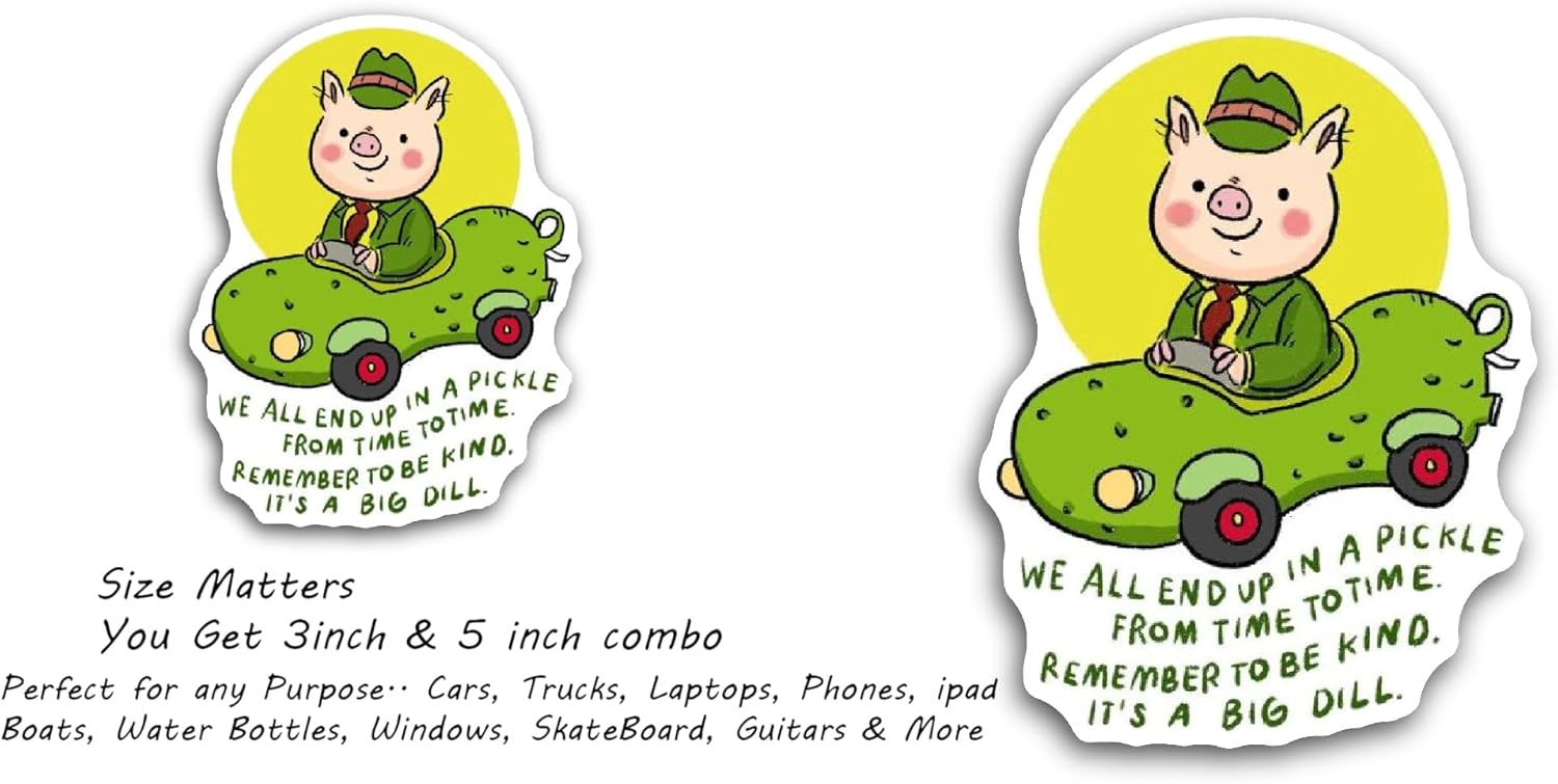 2 (Pieces) 3" and 5" We All End Up in A Pickle Text Sticker, Waterproof Vinyl Decals for Many Purpose Like Cars, Trucks, Laptops, Phones, Windows and More
