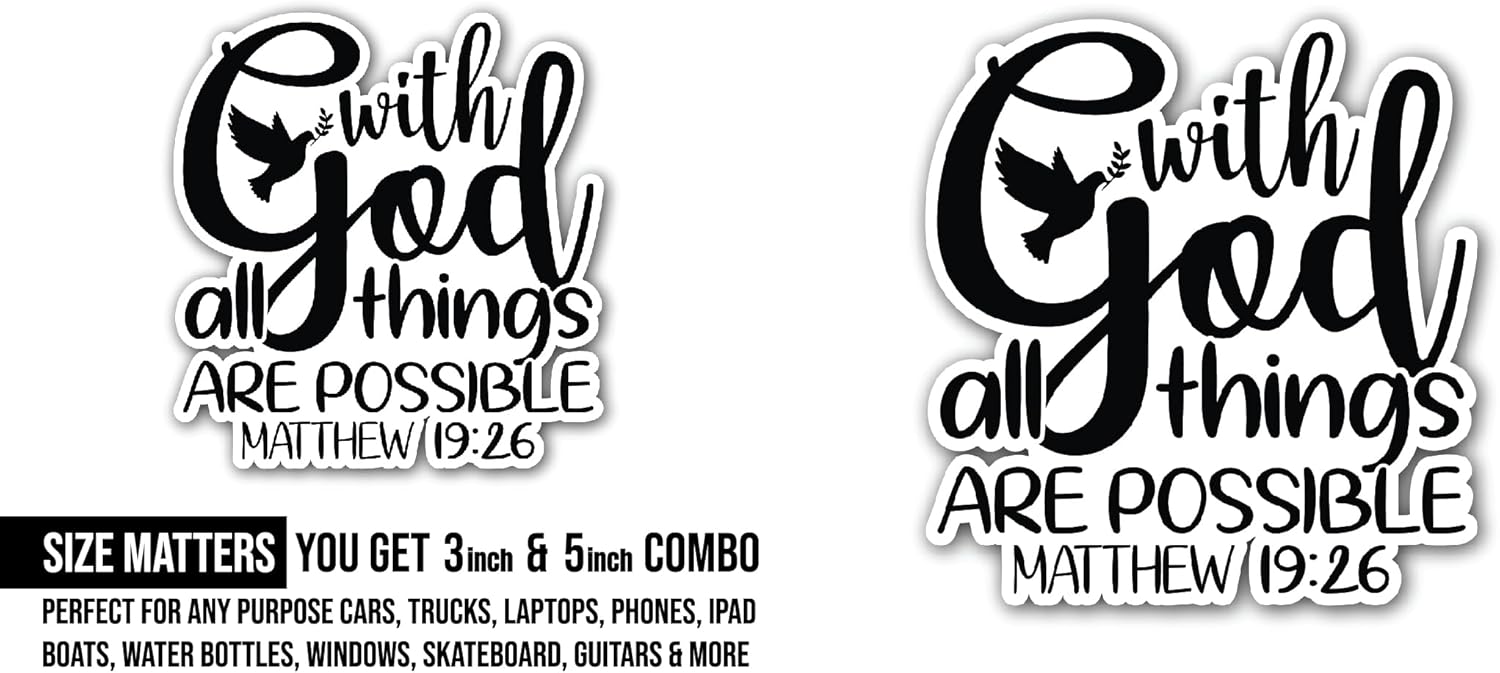 2 (Pieces) 3" and 5" with God All Things are Possible Sticker, Waterproof Vinyl Decals for Many Purpose Like Cars, Trucks, Laptops, Phones, Windows and More