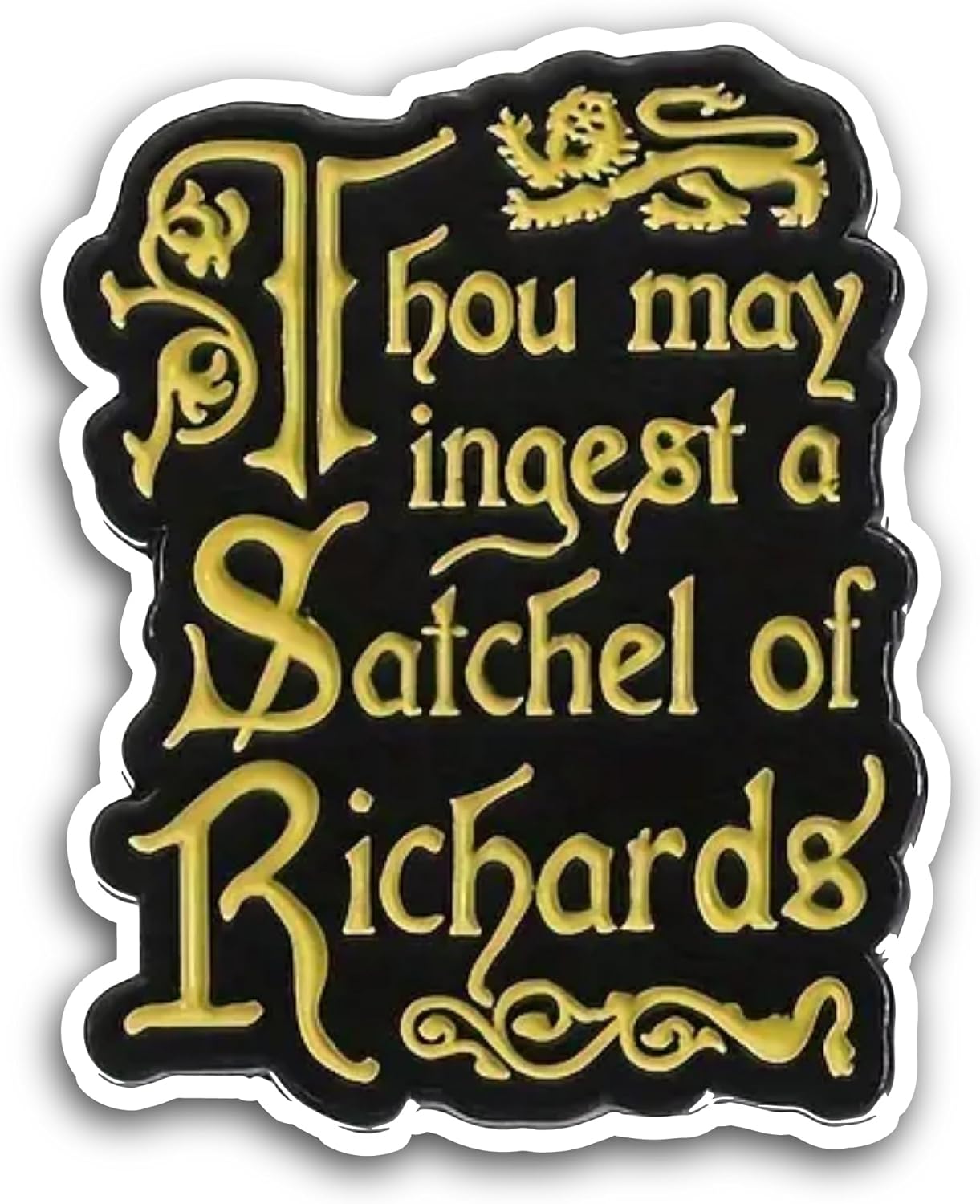 2 (Pieces) 3" and 5" Thou May Ingest A Satchel of Richards Sticker, Waterproof Vinyl Decals for Many Purpose Like Cars, Trucks, Laptops, Phones, Windows and More