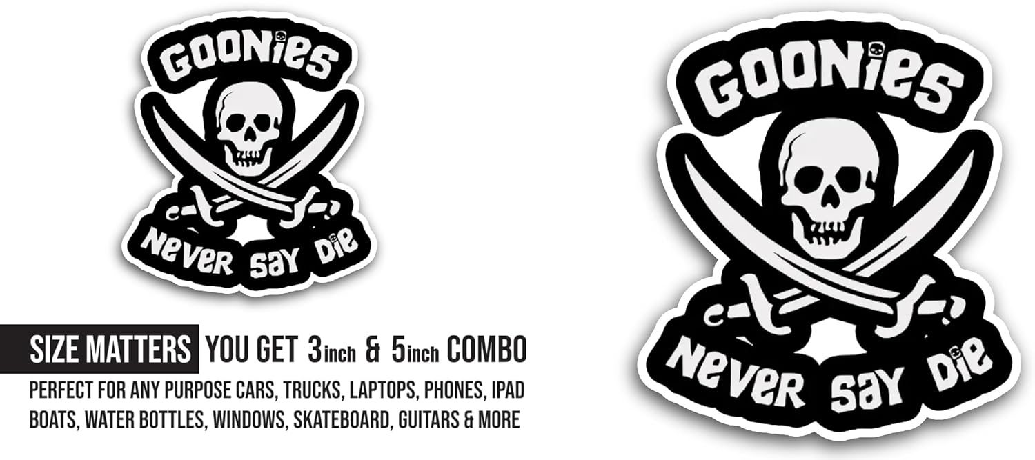 2 (Pieces) 3" and 5" Goonies Never Say Die Sticker, Waterproof Vinyl Decals for Many Purpose Like Cars, Trucks, Laptops, Phones, Windows and More