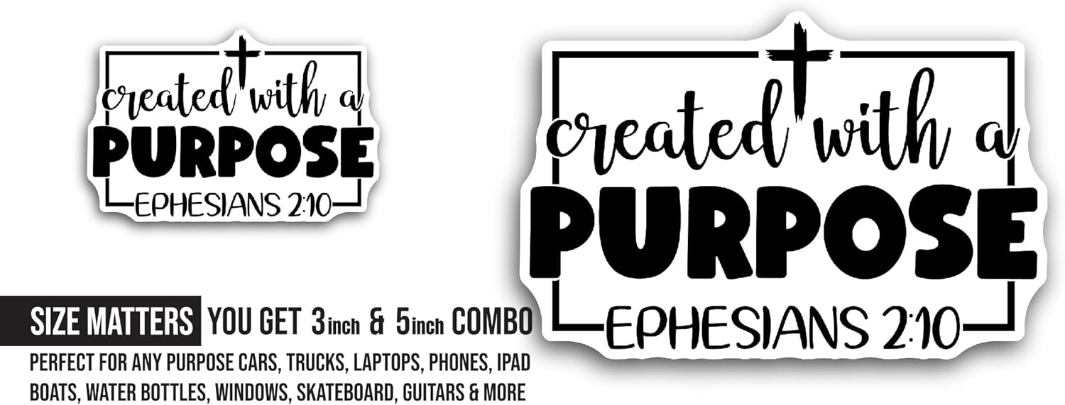 2 (Pieces) 3" and 5" Created with A Purpose Ephesians Sticker, Waterproof Vinyl Decals for Many Purpose Like Cars, Trucks, Laptops, Phones, Windows and More