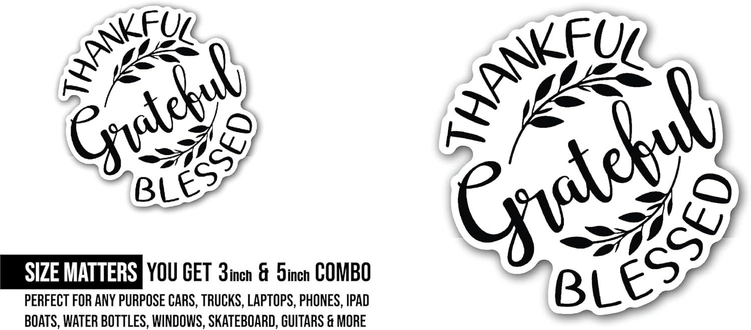 2 (Pieces) 3" and 5" Thankful Grateful Blessed Black Text Sticker, Waterproof Vinyl Decals for Many Purpose Like Cars, Trucks, Laptops, Phones, Windows and More