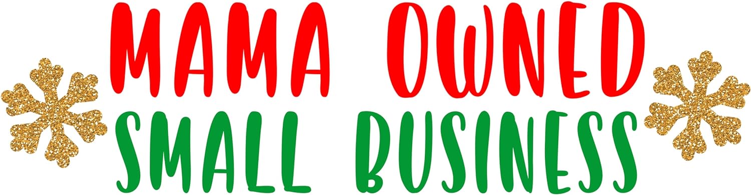 Inspirational Quote Mama Owned Small Business Motivational Sticker Vinyl Decal Motivation Stickers- 5" Vinyl Sticker Waterproof