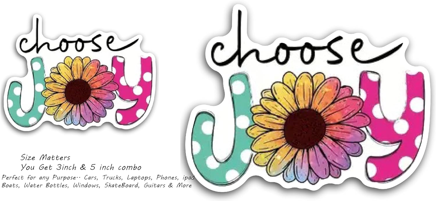 2 (Pieces) 3" and 5" Choose Joy Decal Sticker, Waterproof Vinyl Decals for Many Purpose Like Cars, Trucks, Laptops, Phones, Windows and More