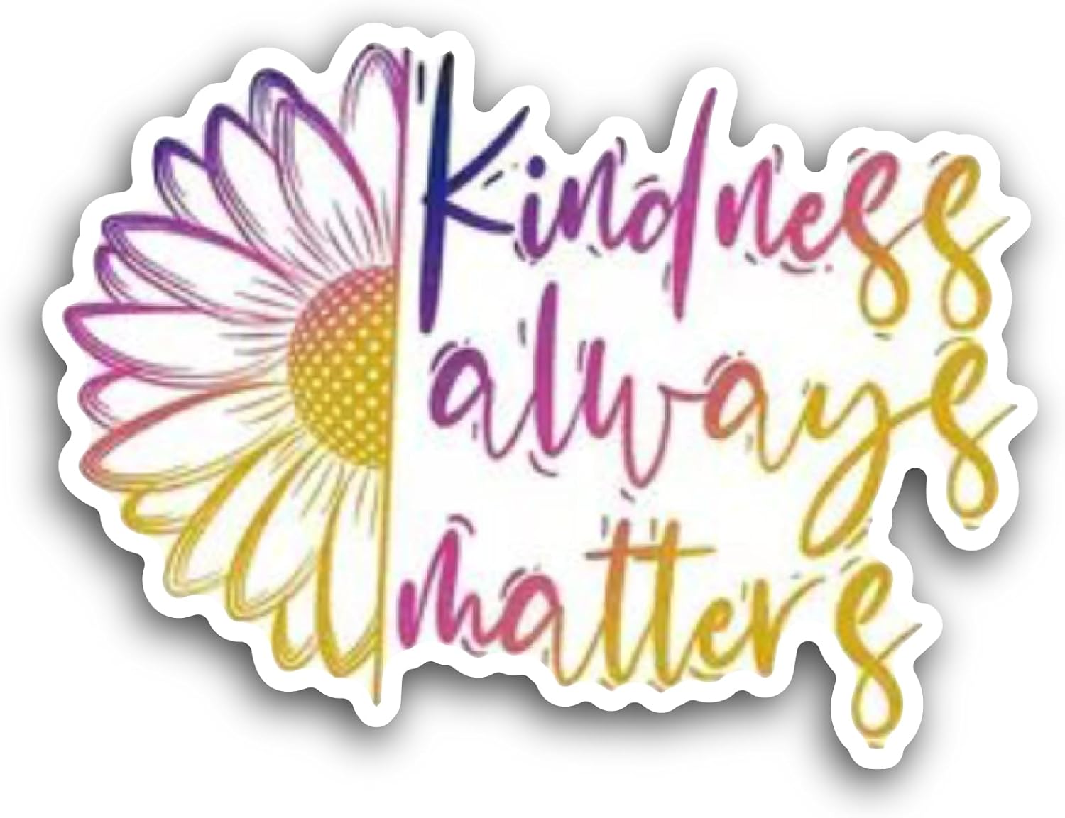 2 (Pieces) 3" and 5" Kindness Always Matters Sticker, Waterproof Vinyl Decals for Many Purpose Like Cars, Trucks, Laptops, Phones, Windows and More