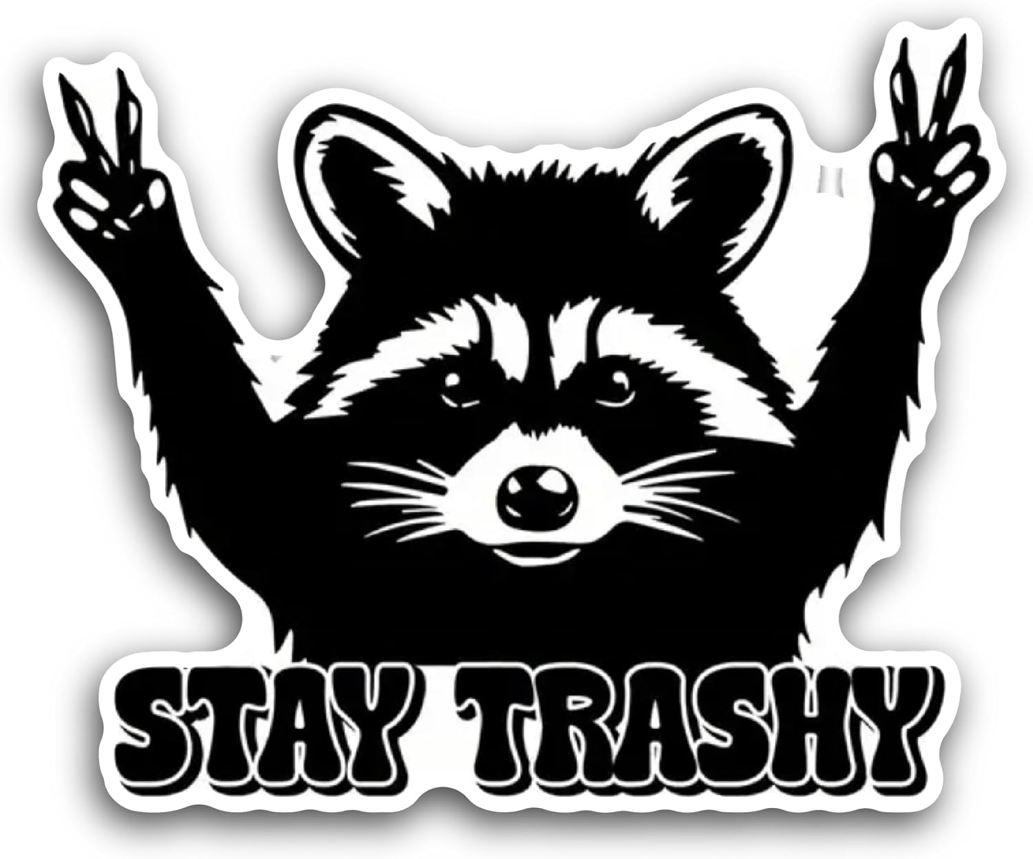 2 (Pieces) 3" and 5" Stay Trashy Sticker, Waterproof Vinyl Decals for Many Purpose Like Cars, Trucks, Laptops, Phones, Windows and More