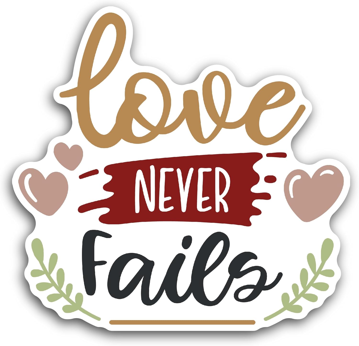 2 (Pieces) 3" and 5" Love Never Fails Text Sticker, Waterproof Vinyl Decals for Many Purpose Like Cars, Trucks, Laptops, Phones, Windows and More