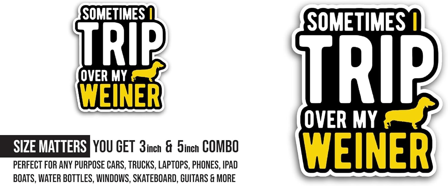 2 (Pieces) 3" and 5" Trip Over My Wiener Sticker, Waterproof Vinyl Decals for Many Purpose Like Cars, Trucks, Laptops, Phones, Windows and More