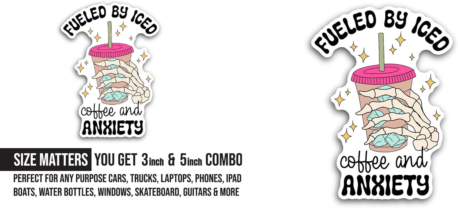 2 (Pieces) 3" and 5" Fueled by Iced Coffee and Anxiety Sticker, Waterproof Vinyl Decals for Many Purpose Like Cars, Trucks, Laptops, Phones, Windows and More