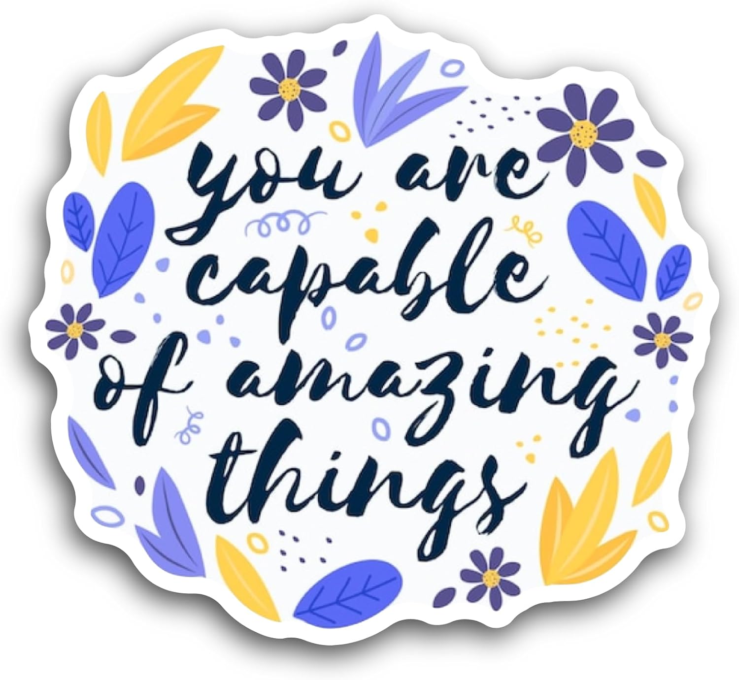 2 (Pieces) 3" and 5" You are Capable of Amazing Things Sticker, Waterproof Vinyl Decals for Many Purpose Like Cars, Trucks, Laptops, Phones, Windows and More