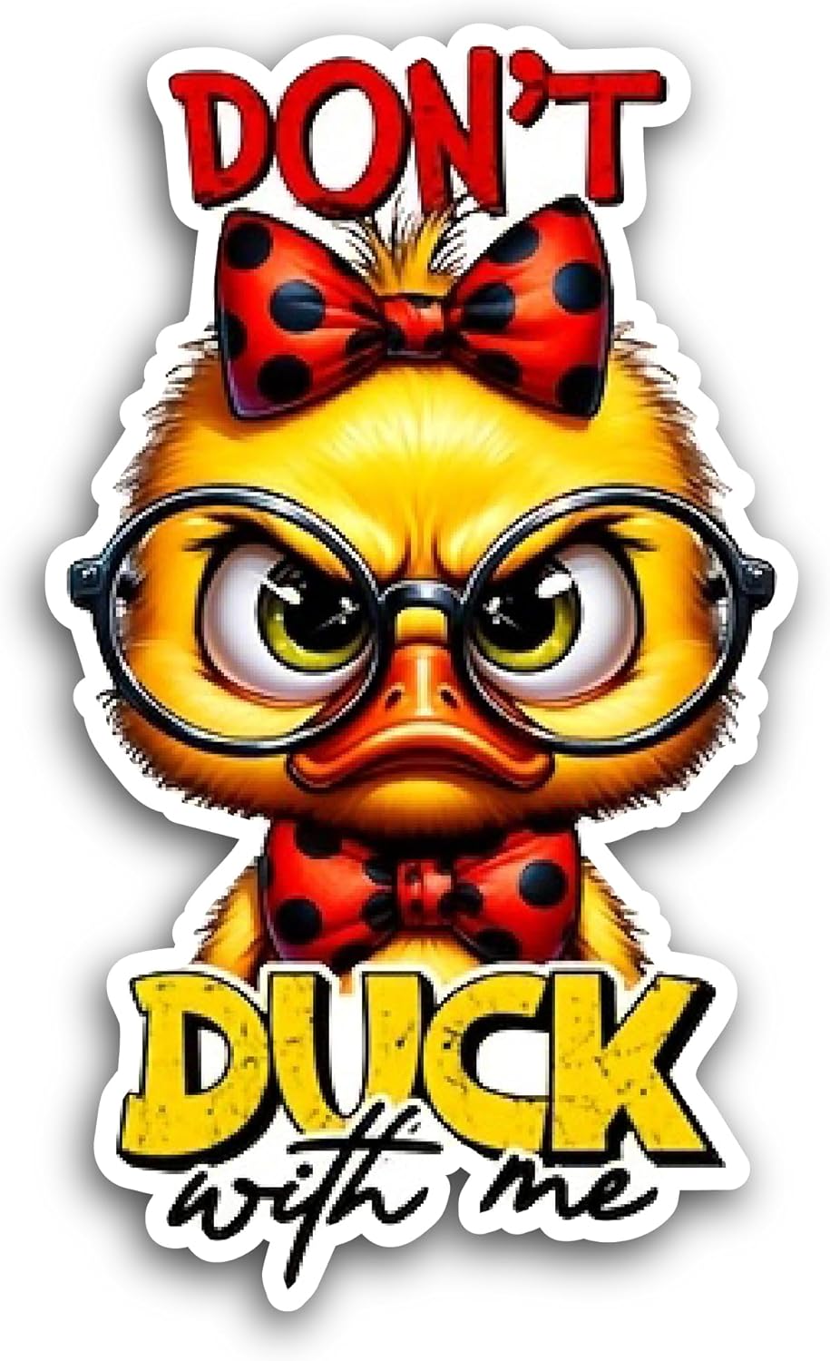 2 (Pieces) 3" and 5" Dont Duck with Me Sticker, Waterproof Vinyl Decals for Many Purpose Like Cars, Trucks, Laptops, Phones, Windows and More