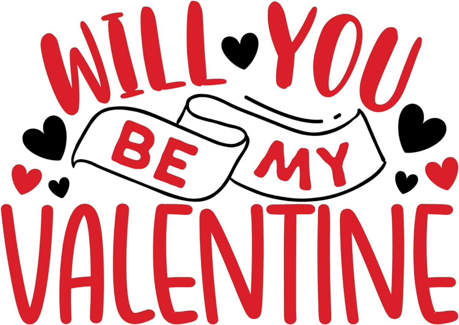 Inspirational Quote Will You Be My Valentine Motivational Sticker Vinyl Decal Motivation Stickers- 5" Vinyl Sticker Waterproof