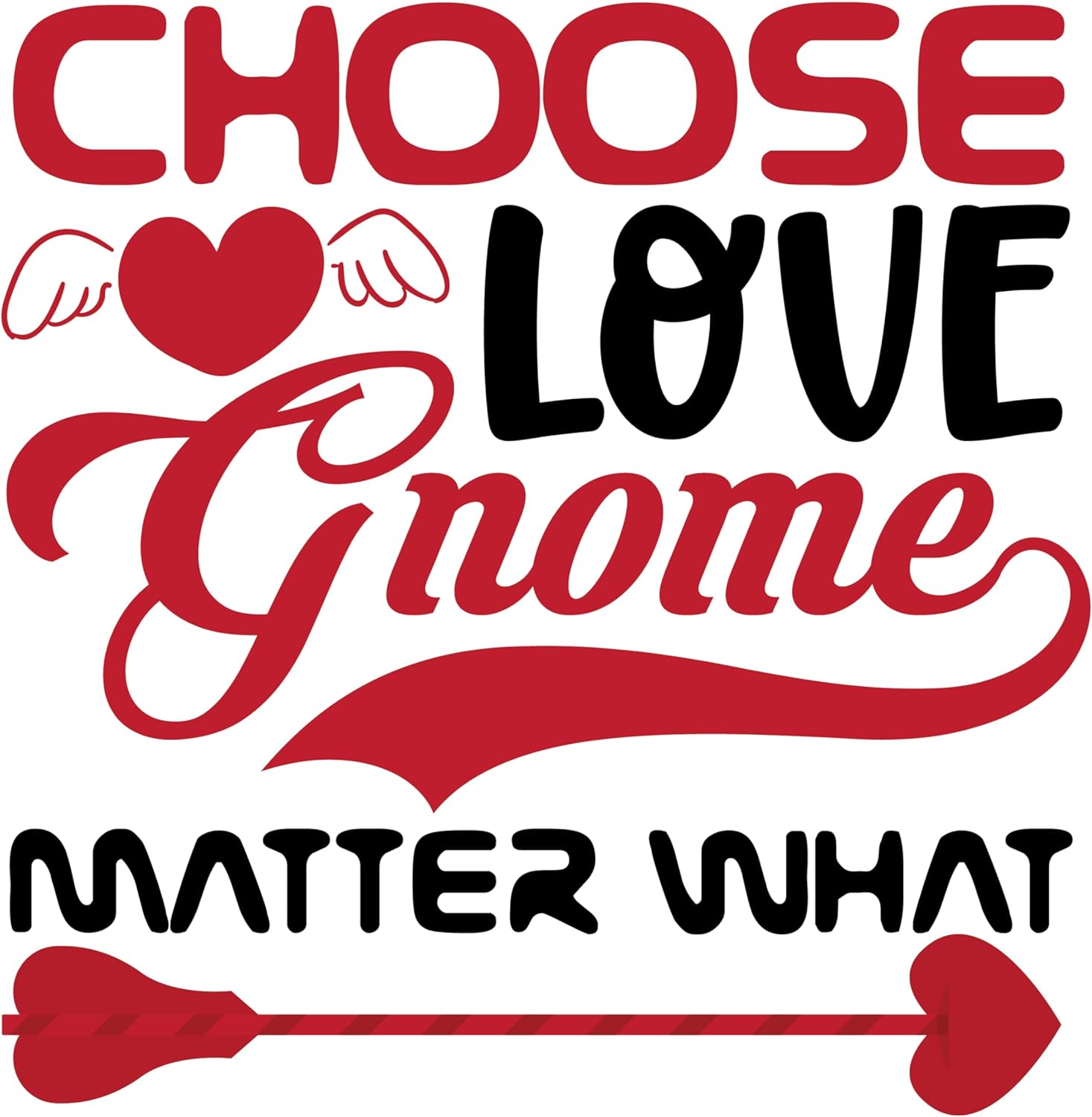 Inspirational Quote Choose Love Gnome Metter Love Motivational Sticker Vinyl Decal Motivation Stickers- 5" Vinyl Sticker Waterproof