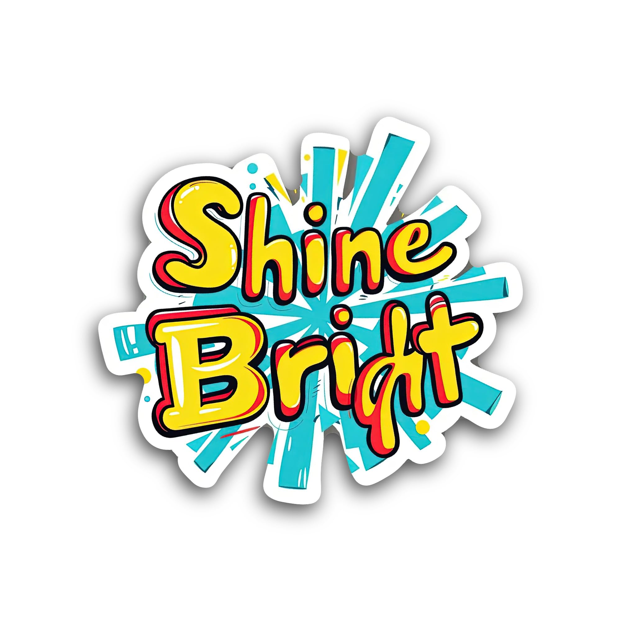 2 (Pieces) 3" and 5" Shine Bright Sticker, Waterproof Vinyl Decals for Many Purpose Like Cars, Truck