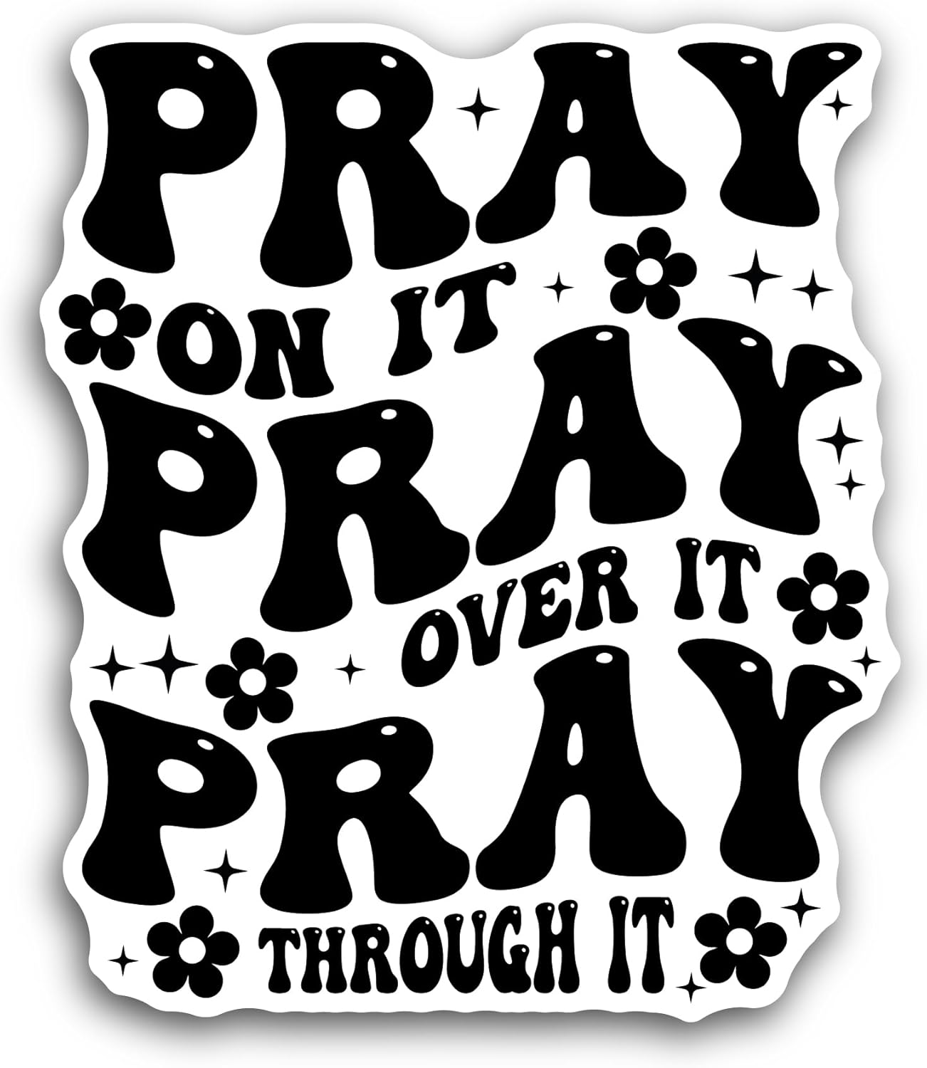 2 (Pieces) 3" and 5" Pray On It Text Sticker, Waterproof Vinyl Decals for Many Purpose Like Cars, Trucks, Laptops, Phones, Windows and More
