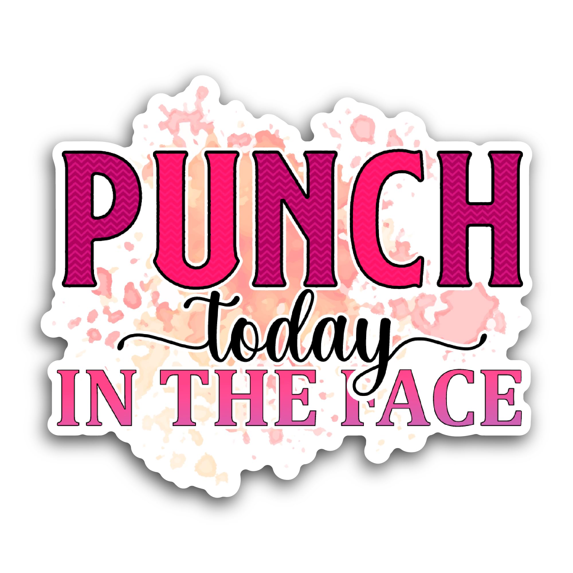 2 (Pieces) 3" and 5" Punch Today in The Face Sticker, Waterproof Vinyl Decals for Many Purpose Like 