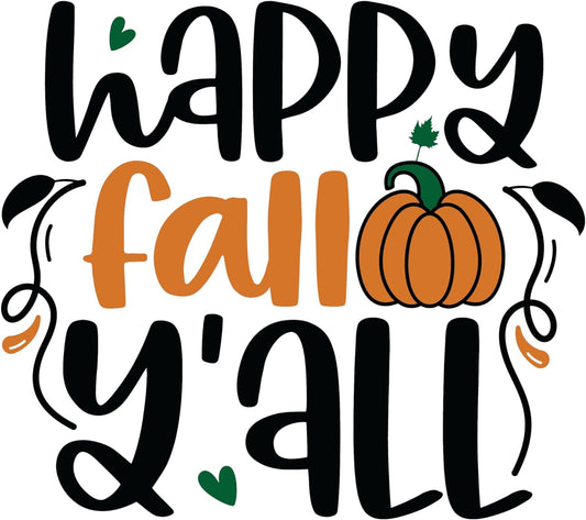 Inspirational Quote Happy Fall Y'all Lovely Gift Motivational Sticker Vinyl Decal Motivation Stickers- 5" Vinyl Sticker Waterproof