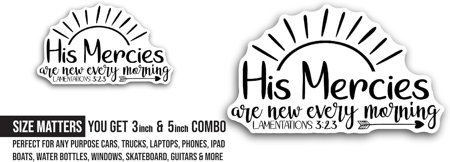 2 (Pieces) 3" and 5" His Mercies Sticker, Waterproof Vinyl Decals for Many Purpose Like Cars, Trucks, Laptops, Phones, Windows and More