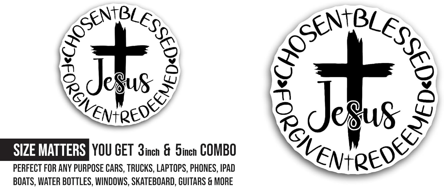 2 (Pieces) 3" and 5" Chosen Blessed Forgiven Sticker, Waterproof Vinyl Decals for Many Purpose Like Cars, Trucks, Laptops, Phones, Windows and More