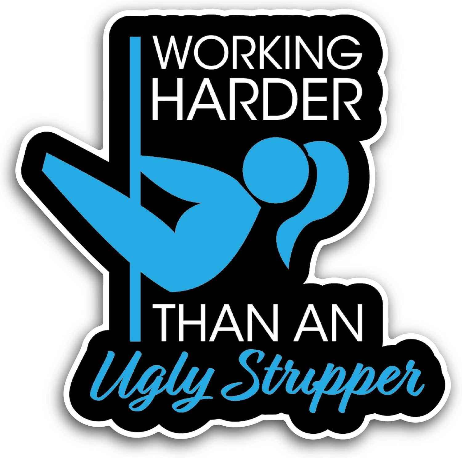 2 (Pieces) 3" and 5" Working Harder Sticker, Waterproof Vinyl Decals for Many Purpose Like Cars, Trucks, Laptops, Phones, Windows and More