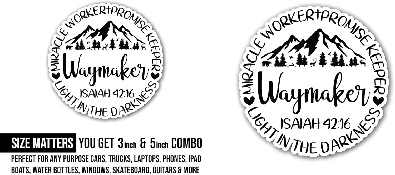 2 (Pieces) 3" and 5" Waymaker Sticker, Waterproof Vinyl Decals for Many Purpose Like Cars, Trucks, Laptops, Phones, Windows and More