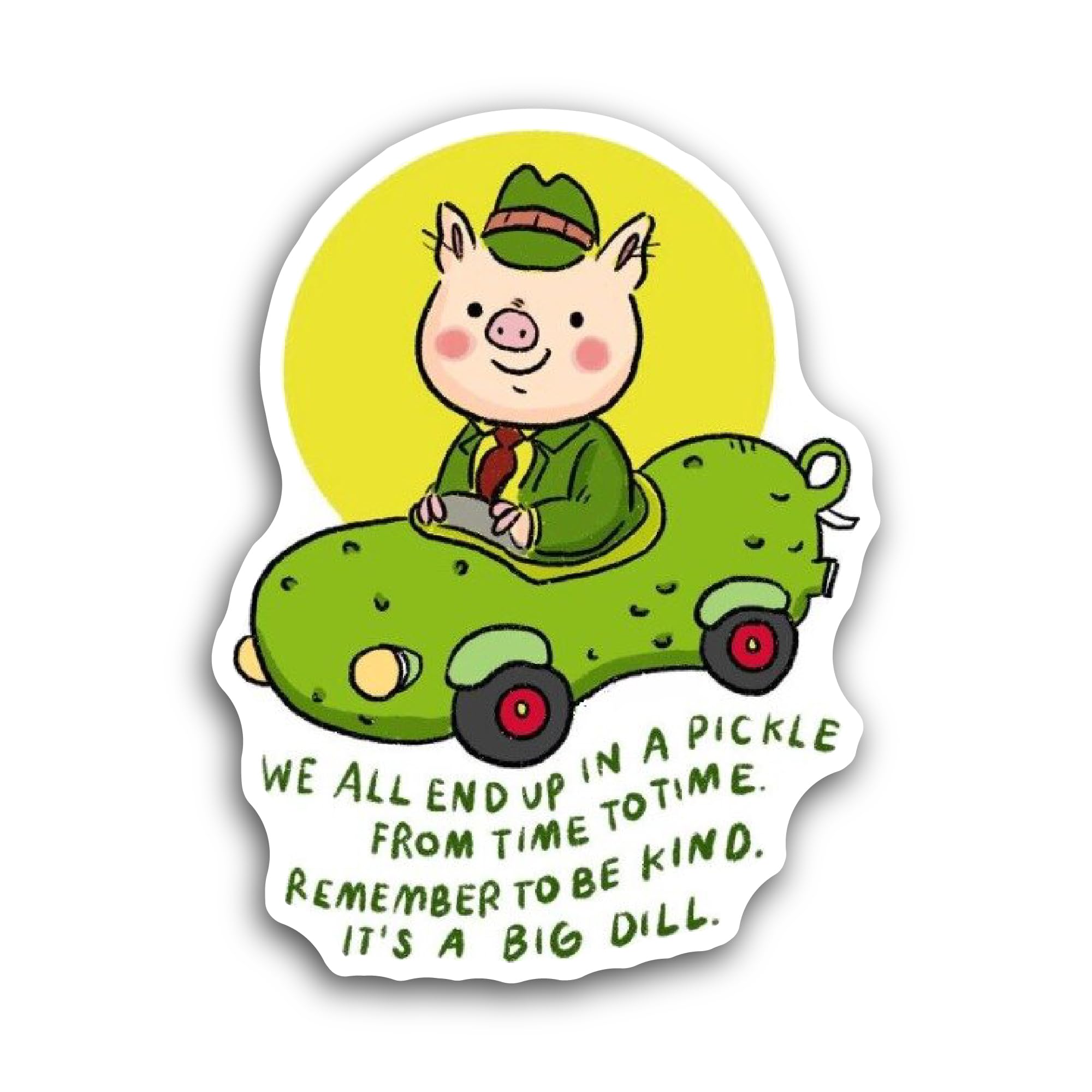 2 (Pieces) 3" and 5" We All End Up in A Pickle Text Sticker, Waterproof Vinyl Decals for Many Purpos