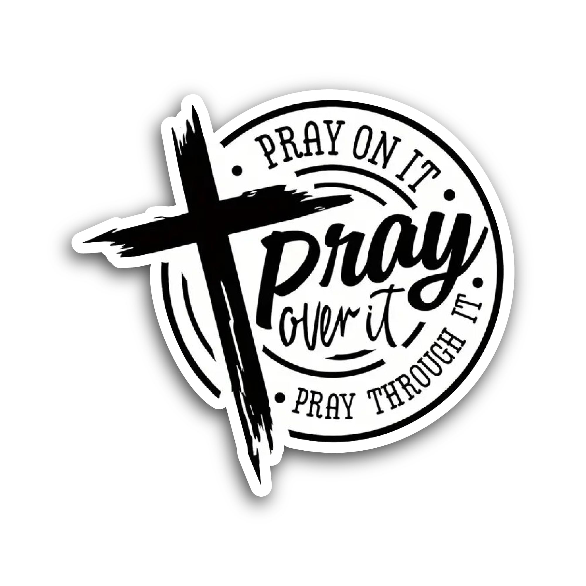 2 (Pieces) 3" and 5" Pray On It, Pray Over It Text Sticker, Waterproof Vinyl Decals for Many Purpose