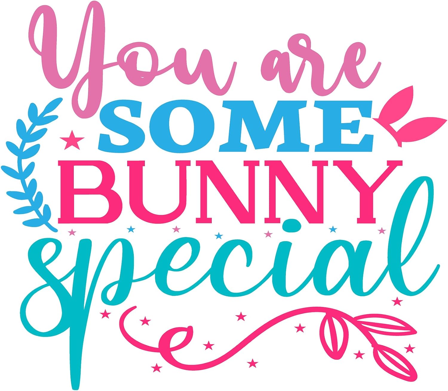 Inspirational Quote "You are Some Bunny Special" Motivational Sticker Vinyl Decal Motivation Stickers- 5" Vinyl Sticker Waterproof