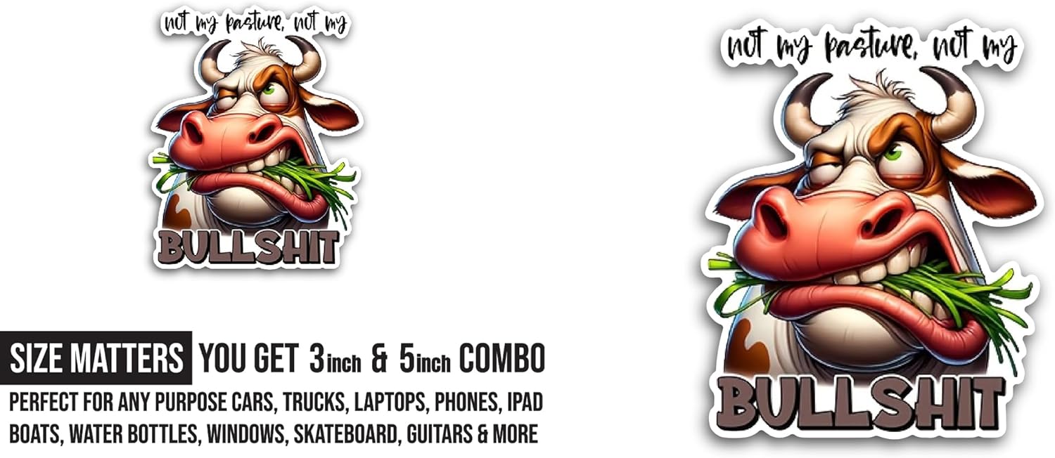 2 (Pieces) 3" and 5" Not My Pasture Sticker, Waterproof Vinyl Decals for Many Purpose Like Cars, Trucks, Laptops, Phones, Windows and More