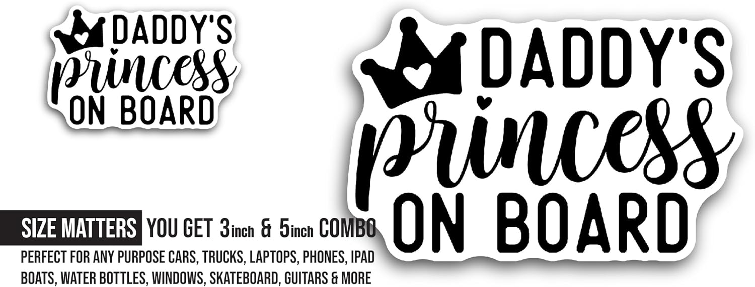 2 (Pieces) 3" and 5" Daddy's Princess on Board Sticker, Waterproof Vinyl Decals for Many Purpose Like Cars, Trucks, Laptops, Phones, Windows and More
