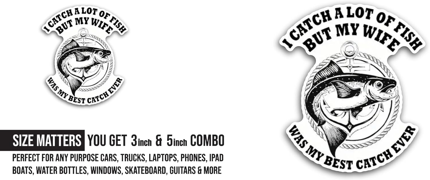 2 (Pieces) 3" and 5" I Catch A Lot of Fish Sticker, Waterproof Vinyl Decals for Many Purpose Like Cars, Trucks, Laptops, Phones, Windows and More