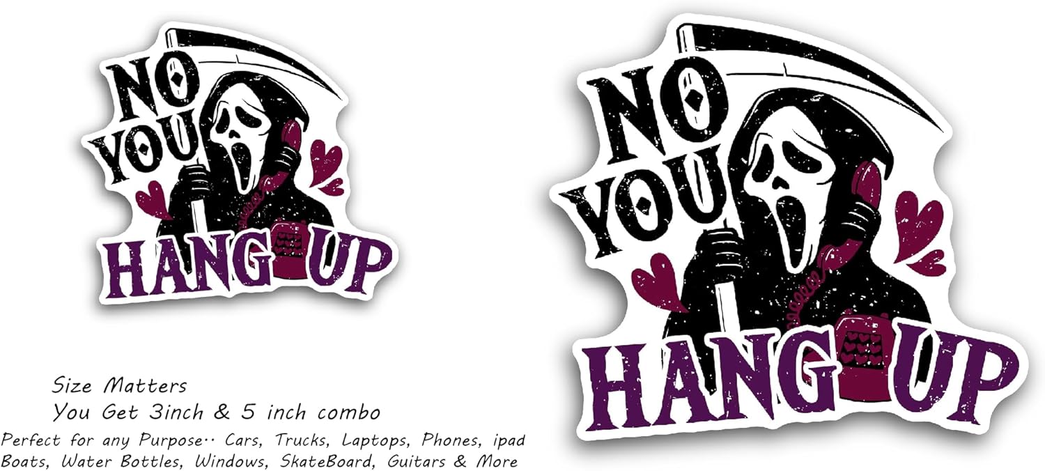 2 (Pieces) 3" and 5" No, You Hang Up Text with Ghost Sticker, Waterproof Vinyl Decals for Many Purpose Like Cars, Trucks, Laptops, Phones, Windows and More