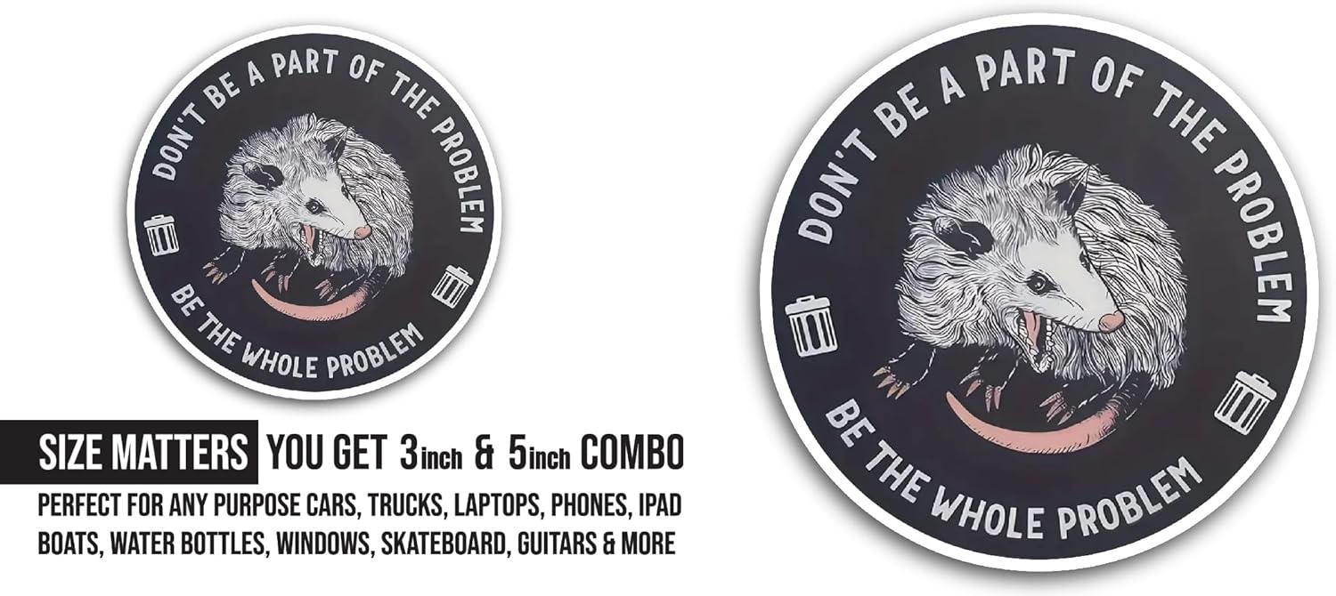 2 (Pieces) 3" and 5" Dont Be Part of The Problem Sticker, Waterproof Vinyl Decals for Many Purpose Like Cars, Trucks, Laptops, Phones, Windows and More