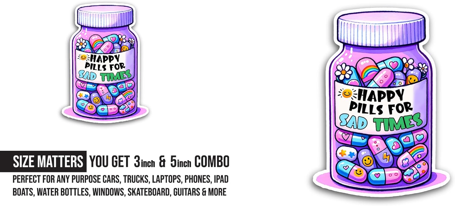 2 (Pieces) 3" and 5" Happy Pills for Sad Times Sticker, Waterproof Vinyl Decals for Many Purpose Like Cars, Trucks, Laptops, Phones, Windows and More