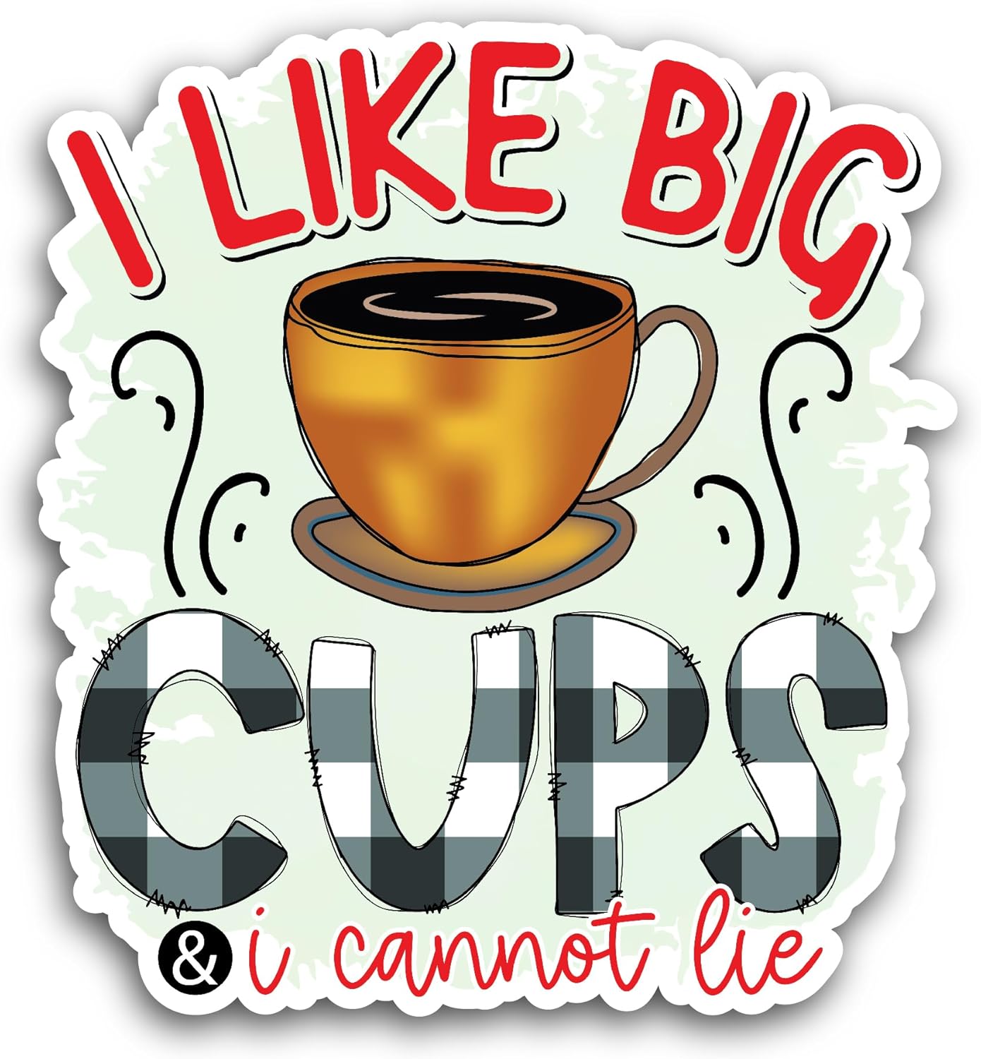 2 (Pieces) 3" and 5" I Like Big Cups Text Sticker, Waterproof Vinyl Decals for Many Purpose Like Cars, Trucks, Laptops, Phones, Windows and More (Copy)