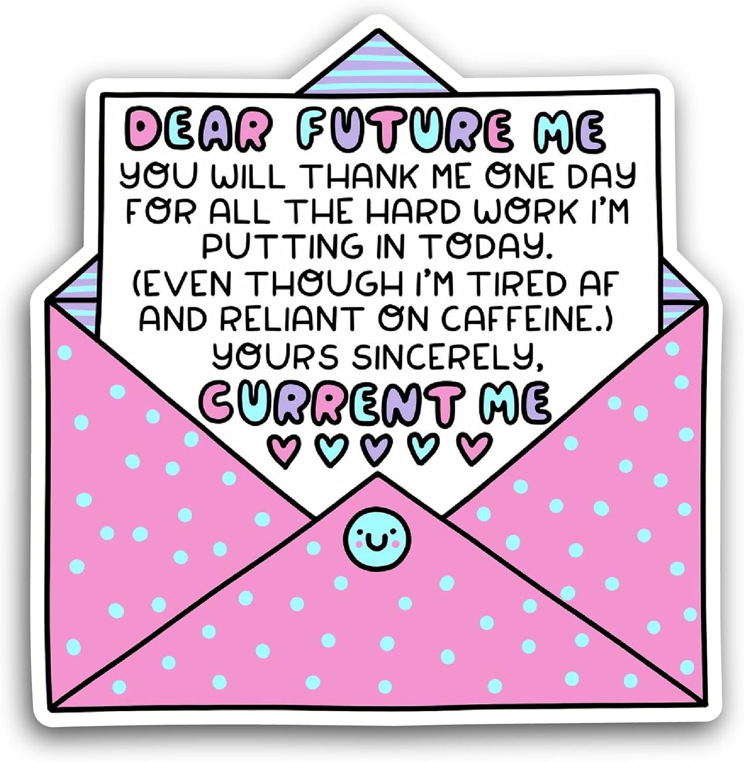 2 (Pieces) 3" and 5" Dear Future Me Sticker, Waterproof Vinyl Decals for Many Purpose Like Cars, Trucks, Laptops, Phones, Windows and More