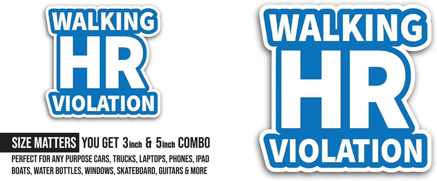 2 (Pieces) 3" and 5" Walking Hr Violation Sticker, Waterproof Vinyl Decals for Many Purpose Like Cars, Trucks, Laptops, Phones, Windows and More