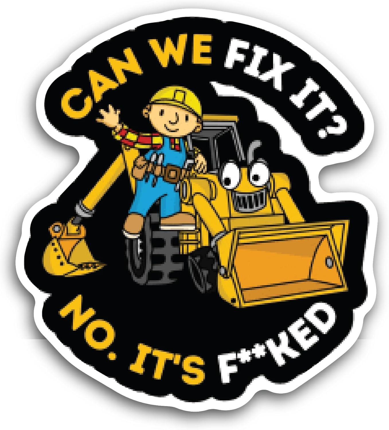 2 (Pieces) 3" and 5" Can We Fix It Sticker, Waterproof Vinyl Decals for Many Purpose Like Cars, Trucks, Laptops, Phones, Windows and More
